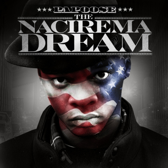 papoose-Nacirema Dream